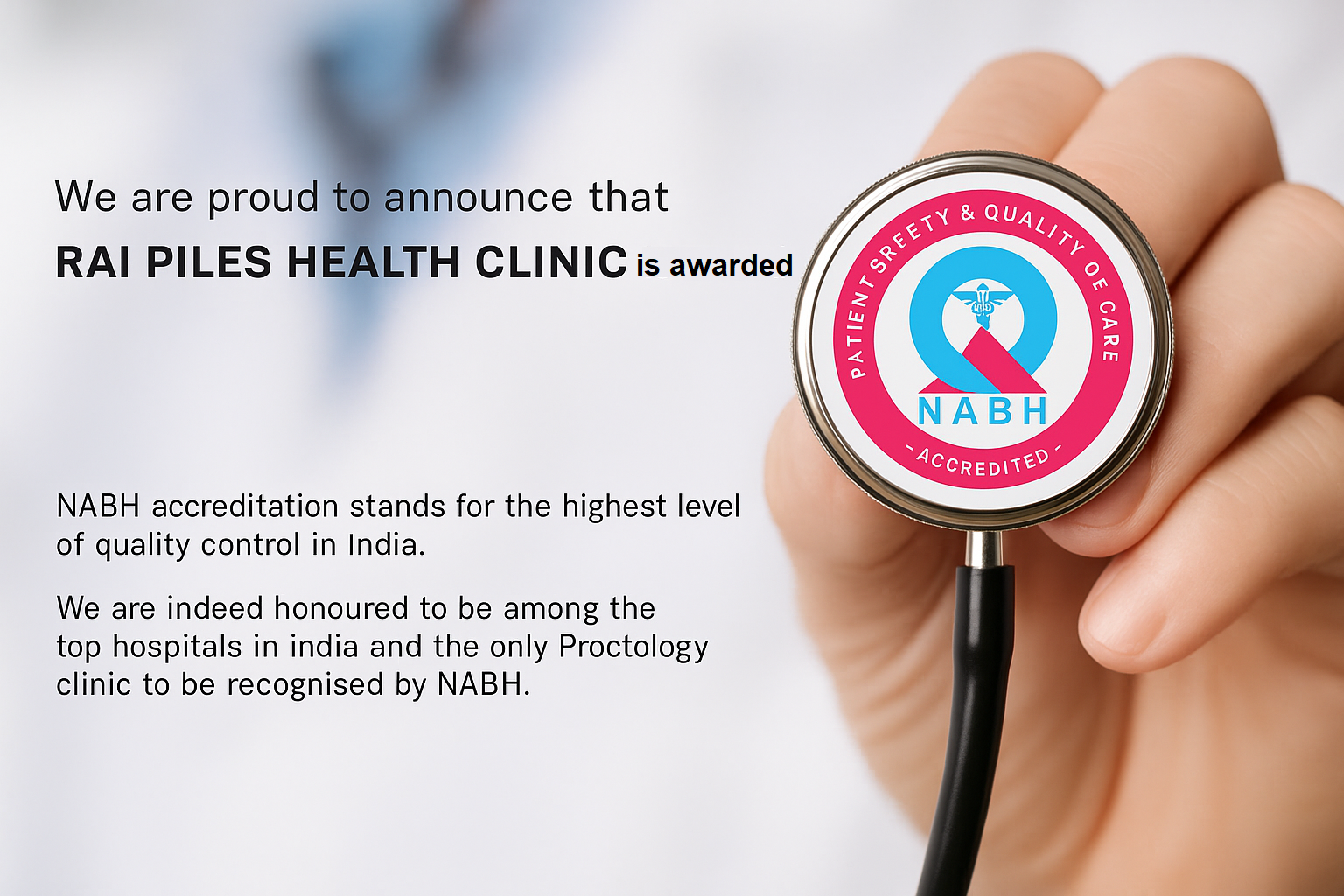 NABH Accreditation for Rai Piles Clinic